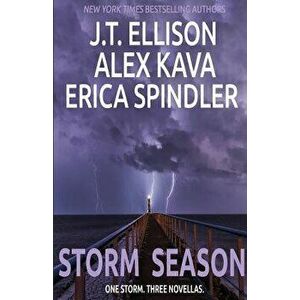 Storm Season: One Storm - 3 Novellas, Paperback - Alex Kava imagine