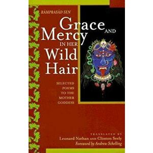 Grace & Mercy in Her Wild Hair, Paperback - Ramprasand Sen imagine