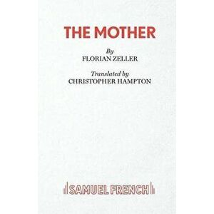 The Mother, Paperback - Christopher Hampton imagine