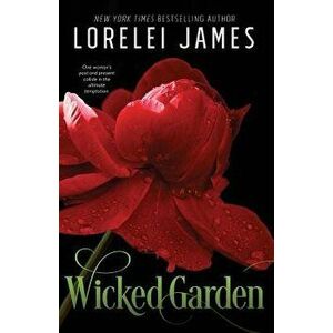 Wicked Garden, Paperback - Lorelei James imagine