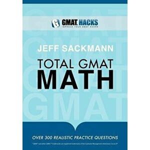 Total GMAT Math, Paperback - Jeff Sackmann imagine