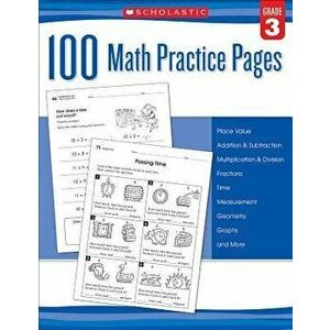 100 Math Practice Pages (Grade 3), Paperback - Scholastic imagine