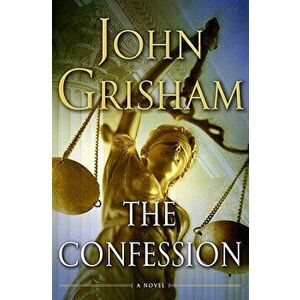 The Confession, Hardcover - John Grisham imagine