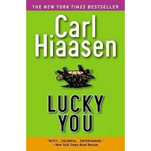 Lucky You, Paperback - Carl Hiaasen imagine