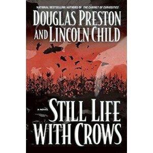 Still Life with Crows, Hardcover - Douglas J. Preston imagine