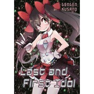 Last and First Idol, Paperback - Gengen Kusano imagine