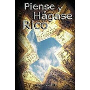 Piense Y Hagase Rico, Hardcover - Napoleon Hill imagine