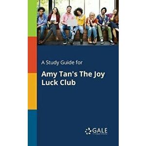A Study Guide for Amy Tan's the Joy Luck Club, Paperback - Cengage Learning Gale imagine