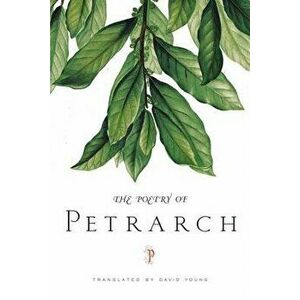 The Poetry of Petrarch, Paperback - Petrarch imagine