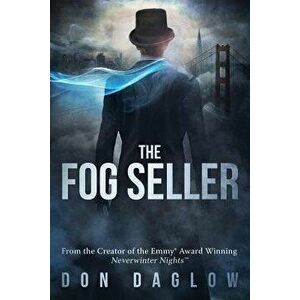 The Fog Seller: A San Francisco Mystery, Paperback - Don Daglow imagine