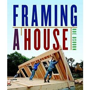 Framing a House, Paperback - Roe Osborn imagine