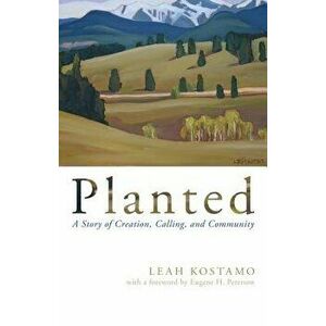 Planted, Paperback - Leah Kostamo imagine