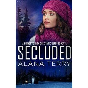 Secluded, Paperback - Alana Terry imagine