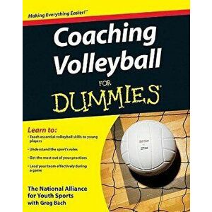 Coaching Volleyball for Dummies, Paperback - The National Alliance for Youth Sports imagine