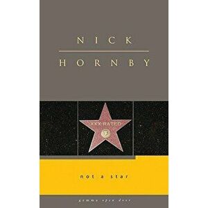 Not a Star, Paperback - Nick Hornby imagine