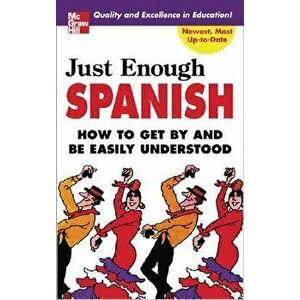 Just Enough Spanish, Paperback - D. L. Ellis imagine