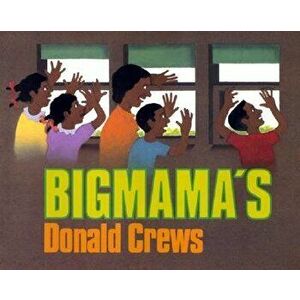 Bigmama's, Hardcover - Donald Crews imagine