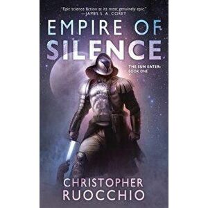 Empire of Silence - Christopher Ruocchio imagine