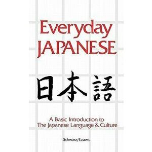 Everyday Japanese, Paperback - Edward Schwarz imagine
