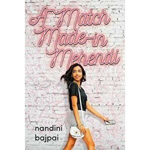 A Match Made in Mehendi, Hardcover - Nandini Bajpai imagine