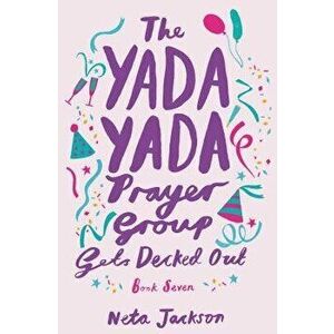 The Yada Yada Prayer Group Gets Decked Out, Paperback - Neta Jackson imagine