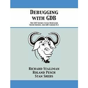 Debugging with GDB: The GNU Source-Level Debugger, Paperback - Richard Stallman imagine