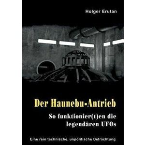 Der Haunebu Antrieb, Paperback - Holger Erutan imagine