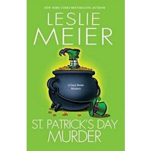 St. Patrick's Day Murder, Paperback - Leslie Meier imagine