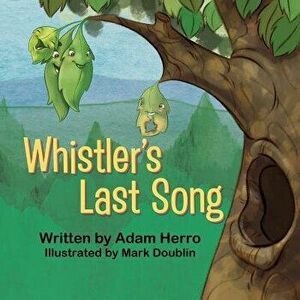 Whistler's Last Song, Paperback - Adam Herro imagine
