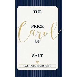 The Price of Salt: Or Carol, Hardcover - Patricia Highsmith imagine