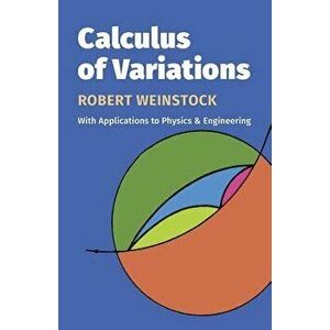 Calculus of Variations, Paperback - Robert Weinstock imagine