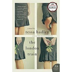 The London Train, Paperback - Tessa Hadley imagine