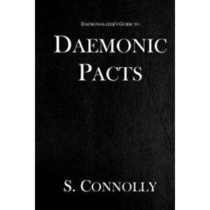 Daemonic Pacts, Paperback - S. Connolly imagine