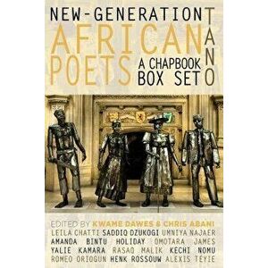 New-Generation African Poets: A Chapbook Box Set (Tano), Hardcover - Kwame Dawes imagine