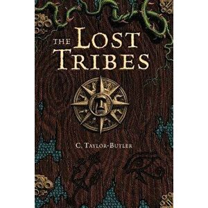The Lost Tribes, Paperback - C. Taylor-Butler imagine