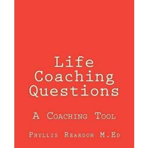 Life Coaching Questions, Paperback - Phyllis Reardon imagine