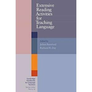 Extensive Reading Activities for Teaching Language, Paperback - Julian Bamford imagine