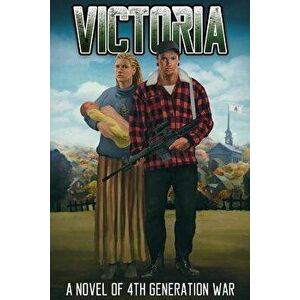Victoria: A Novel of 4th Generation War, Paperback - Thomas Hobbes imagine