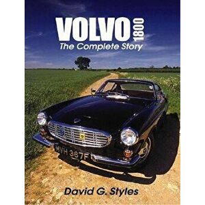 Volvo 1800: The Complete Story, Hardcover - David Styles imagine