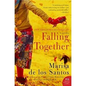 Falling Together, Paperback - Marisa De Los Santos imagine