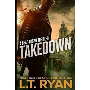 Takedown, Paperback - L. T. Ryan imagine