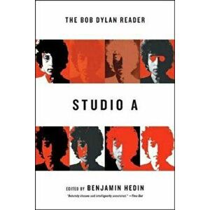 Studio a: The Bob Dylan Reader, Paperback - Benjamin Hedin imagine