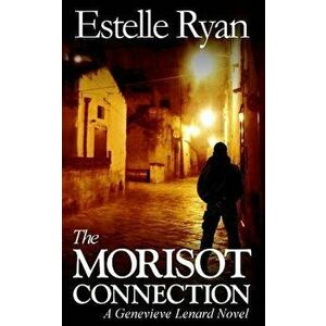The Morisot Connection: A Genevieve Lenard Novel, Paperback - Estelle Ryan imagine