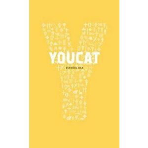 Youcat Espagnol Latinoamerica: Catecismo Joven de La Iglesia Catolica, Paperback - Christoph Schonborn imagine