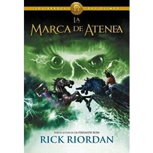 La Marca de Atenea = The Mark of Athena, Hardcover - Rick Riordan imagine
