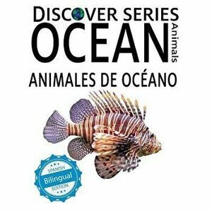 Ocean Animals / Animales de Océano, Paperback - Xist Publishing imagine