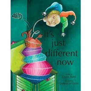It's Just Different Now, Paperback - Gabrielle Greig imagine