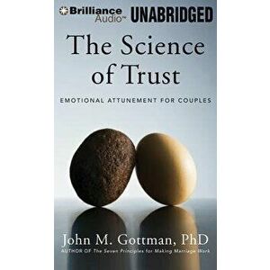The Science of Trust: Emotional Attunement for Couples - John M. Gottman imagine