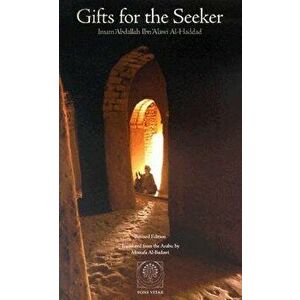 Gifts for the Seeker, Paperback - Imam 'Abdallah Ibn Alawi Al-Haddad imagine