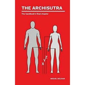 The Archisutra: The Handbook's Final Chapter, Paperback - Miguel Bolivar imagine